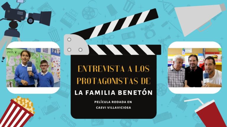 Entrevista a los protagonistas de la película La Famlia Benetón rodada en las instalaciones del Colegio Privado Internacional Eurocolegio Casvi.